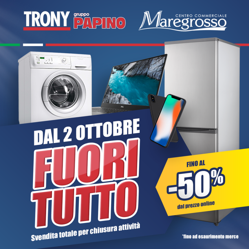 FUORI TUTTO TRONY!