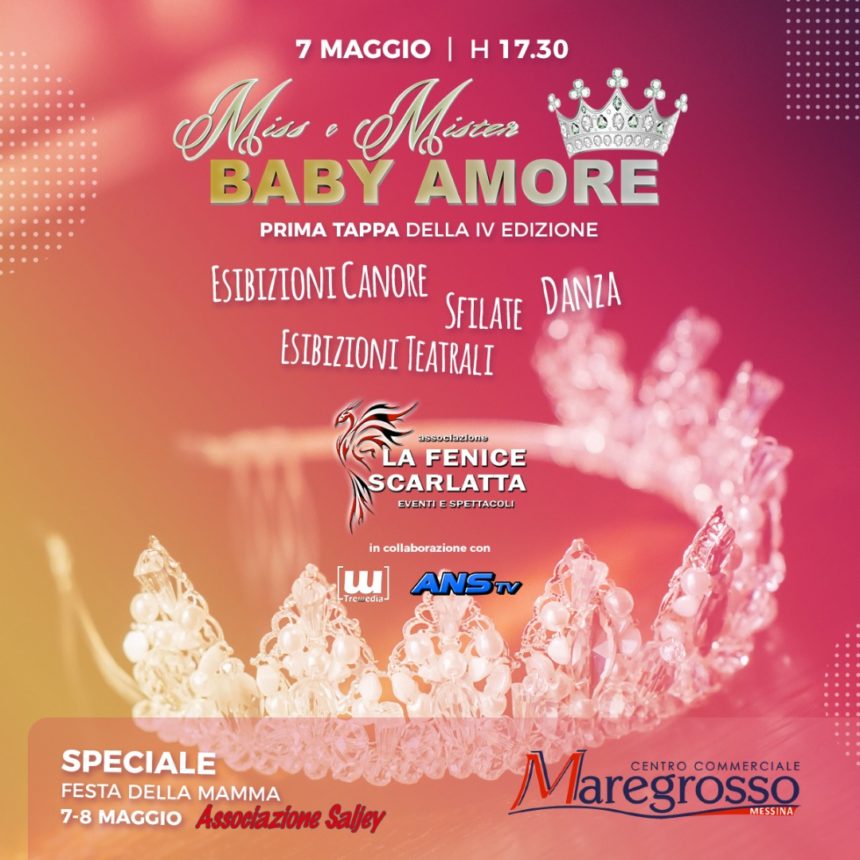 CONCORSO DI BELLEZZA BABY AMORE AL CENTRO MAREGROSSO!