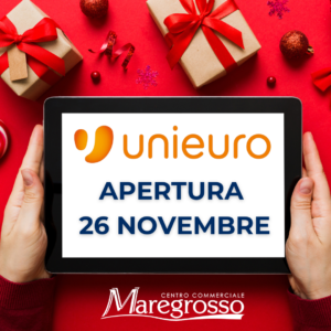 ARRIVA UNIEURO! NUova Apertura 26 NOVEMBRE