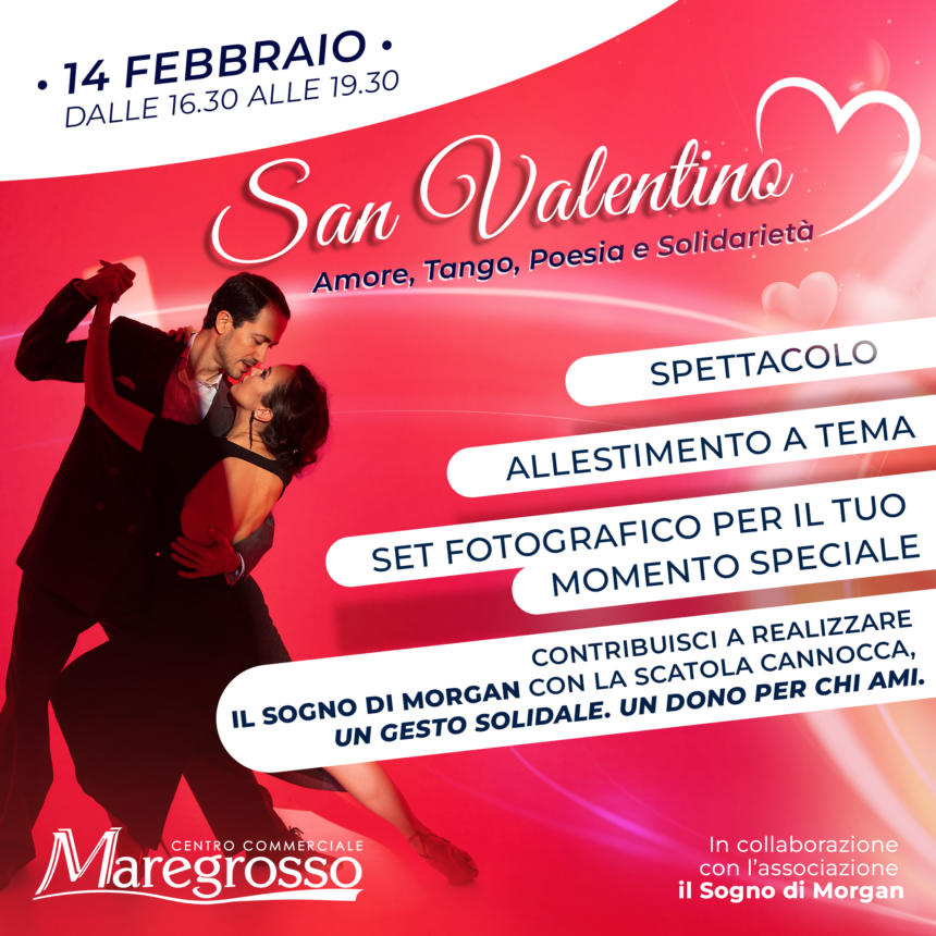 San Valentino al #CentroMaregrosso è Amore, Tango, Poesia e Solidarietà!